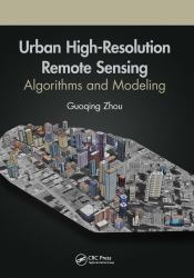 Urban High-Resolution Remote Sensing : Algorithms and Modeling