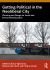Getting Political in the Neoliberal City : Planning and Design for Social and Environmental Justice