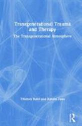 Transgenerational Trauma and Therapy : The Transgenerational Atmosphere