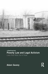 Poverty Law and Legal Activism : Lives That Slide Out of View