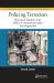 Policing Terrorism : Research Studies into Police Counterterrorism Investigations
