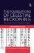 The Foundations of Celestial Reckoning