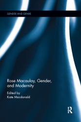 Rose Macaulay Gender and Modernity
