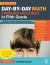 Day-By-Day Math Thinking Routines in Fifth Grade : 40 Weeks of Quick Prompts and Activities