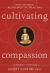 Cultivating Compassion : A Buddhist Perspective