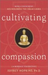 Cultivating Compassion : A Buddhist Prespective