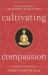 Cultivating Compassion : A Buddhist Prespective