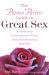 The Passion Parties Guide to Great Sex : Secrets and Techniques to Keep Your Relationship Red Hot The Passion Parties Guide to Great Sex : Secrets and Techniques to Keep Your Relationship Red Hot