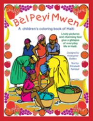 Bel Peyi Mwen : My Beautiful Country - A Children's Coloring Book of Haiti