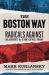The Boston Way : Radicals Against Slavery and the Civil War