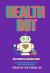 Health Bot - the Future of Healing Is Here : An Easy ChatGPT Guide for Self-Care & Wellness by Sugar Gay Isber Mcmillan