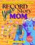 Record Your Story, Mom : 400+ Questions to Help Mom Tell Her Life Story Easily a Meaningful Gift to Preserve Her Voice with Relaxing Jewelry Coloring Pages by Sugar Gay Isber Mcmillan