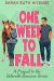 One Week to Fall : A Clean Christian College Romance (a Rekindle Romance Prequel Novella) One Week to Fall : A Clean Christian College Romance (a Rekindle Romance Prequel Novella)