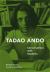 Tadao Ando : Conversations with Students Tadao Ando : Conversations with Students