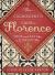 The Cognoscenti's Guide to Florence : Shop and Eat Like a Florentine