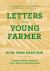 Letters to a Young Farmer : On Food, Farming, and Our Future