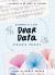 Dear Data : A Friendship in 52 Weeks of Postcards
