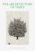 The Architecture of Trees