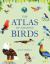 Atlas of Amazing Birds : (fun, Colorful Watercolor Paintings of Birds from Around the World with Unusual Facts, Ages 5-10, Perfect Gift for Young Birders and Naturalists)