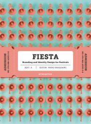 Fiesta : The Branding and Identity for Festivals
