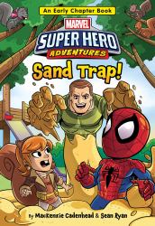 Marvel Super Hero Adventures Sand Trap! : An Early Chapter Book
