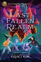 Rick Riordan Presents: the Last Fallen Realm-A Gifted Clans Novel