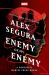 Enemy of My Enemy: a Daredevil Marvel Crime Novel Enemy of My Enemy: a Daredevil Marvel Crime Novel