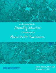 An Introduction to Sexuality Education : A Handbook for Mental Health Practitioners