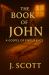 The Book of John : A Gospel of Endurance