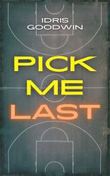 Pick Me Last