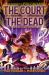 From the World of Percy Jackson: the Court of the Dead : A Nico Di Angelo Adventure