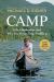 Camp : Life, Leadership, and Why You Never Stop Paddling