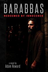 Barabbas : Redeemed by Innocence