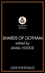 Shards of Gotham : New York City Through the Looking Glass