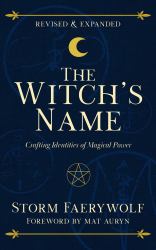 The Witch's Name : Crafting Identities of Magical Power