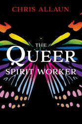 The Queer Spirit Worker