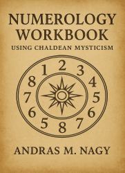 Numerology Workbook Using Chaldean Mysticism
