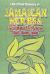 LMH Official Dictionary of - Jamaican Herbs and Medicinal Plants and Their Uses