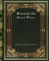 Towards the Great Peace