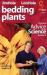 Bedding Plants : Practical Advice and the Science Behind It