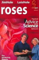 Roses Vol. 2 : Practical Advice and the Science Behind It