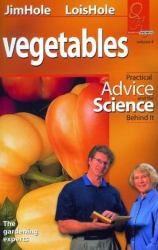 Vegetables : Practical Advice and the Science Behind It
