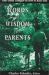 Words of Wisdom for Parents : Time-Tested Thoughts on How to Raise Kids