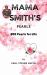 MAMA SMITH'S PEARLS : 400 Life Lessons, Straight No Chaser