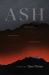 Ash : Catastrophe, Performance, and the Craft Ash : Catastrophe, Performance, and the Craft
