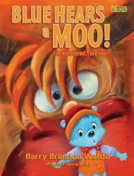 BLUE HEARS a MOO! I'm Not Scared...Are You?