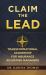 Claim the Lead : Transformational Leadership for Insurance Adjusting Managers