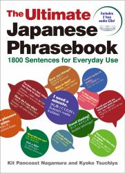 The Ultimate Japanese Phrasebook : 1800 Sentences for Everyday Use