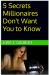 5 Secrets Millionaires Don't Want You to Know