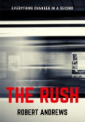 The Rush (Vol 1)